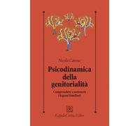 Psicodinamica della genitorialità. Comprendere e sostenere i legami familiari