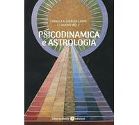 Psicodinamica e astrologia - Livaldi Laun Lianella, Mele Claudio