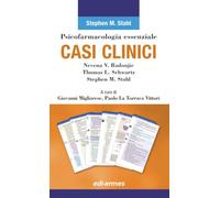 Psicofarmacologia essenziale. Casi clinici
