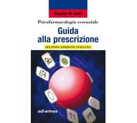 Psicofarmacologia essenziale. Guida alla prescrizione