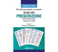 Psicofarmacologia essenziale. Guida alla prescrizione
