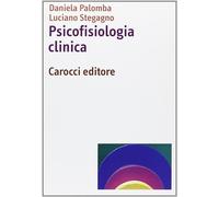 Psicofisiologia clinica - Palomba Daniela