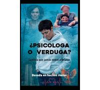 ¿Psicologa o verduga?: La línea que jamás debió cruzarse