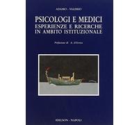 Psicologi e medici. Esperienze e ricerche in ambito istituzionale