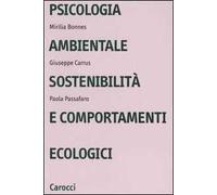 Psicologia ambientale, sostenibilità e comportamenti ecologici