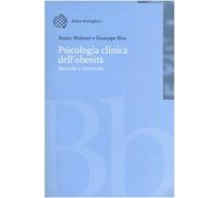 Psicologia clinica dell'obesità. Ricerche e interventi. Con CD-ROM