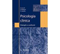 Psicologia clinica: dialoghi e confronti – Springer Verlag