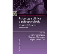 Psicologia clinica e psicopatologia. Un approccio integrato