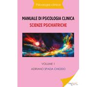 Psicologia clinica - Manuale di psicologia clinica - Scienze psichiatriche - Vol