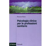 Psicologia clinica per le professioni sanitarie