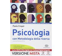 Psicologia con metodologia della ricerca. Per i Licei. Con e-book. Con espansione online