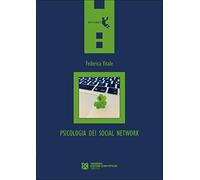 Psicologia dei social network. Chi (non) vogliamo essere online