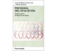 Psicologia del ciclo della vita. Scritti in onore di Maria Teresa Buzzo
