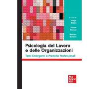 Psicologia del lavoro e delle organizzazioni. Temi emergenti e pratiche professionali