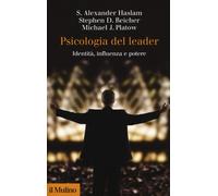 Psicologia del leader. Identità, influenza e potere - Haslam Alexander S.,...