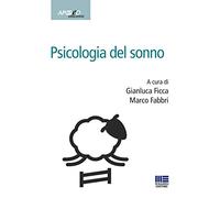 Psicologia del sonno - Ficca Gianluca, Fabbri Marco