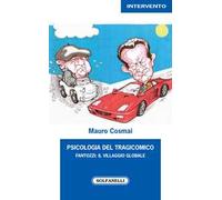 Psicologia del tragicomico. Fantozzi: il villaggio globale