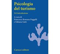 Psicologia del turismo. Un'introduzione