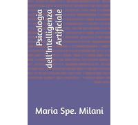 Psicologia dell’Intelligenza Artificiale