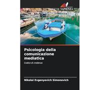 Psicologia della comunicazione mediatica: Codice di credenza