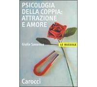 Psicologia della coppia: attrazione e amore