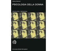 Psicologia della donna. Studio psicoanalitico. L' adolescenza (Vol. 1)