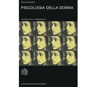 Psicologia della donna. Studio psicoanalitico. Vol. 1: L' adolescenza