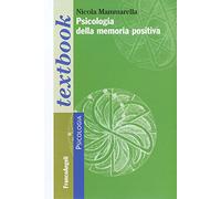 Psicologia della memoria positiva