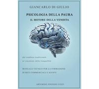 Psicologia della paura. Il motore della vendita