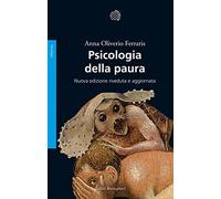 Psicologia della paura. Nuova ediz.