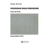 Psicologia della percezione. Guida allo studio
