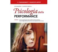 Psicologia della performance. S.F.E.R.A. Teorie e applicazioni del modello olimpico italiano di psicologia della prestazione umana applicato alla musica