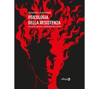 PSICOLOGIA DELLA RESISTENZA - Contestabile Gianpaolo - 2024 - Effequ