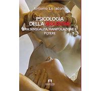 Psicologia della seduzione - Lo Iacono Antonio