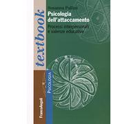 Psicologia dell'attaccamento. Processi interpersonali e valenze educative