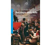 Psicologia delle folle. Ediz. critica