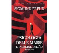 Psicologia delle masse e indagine dell'io