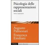 Psicologia delle rappresentazioni sociali. Teoria e applicazioni