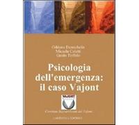 Psicologia dell'emergenza: il caso Vajont - Demichelis Oddone, Coletti Mic...