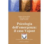 Psicologia dell'emergenza: il caso Vajont - Demichelis Oddone, Coletti Mic...