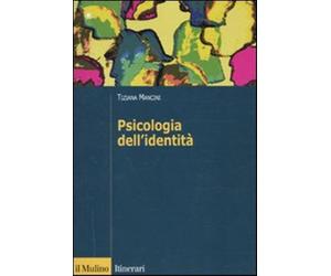 Psicologia dell'identità - Mancini Tiziana