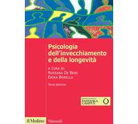 Psicologia dell'invecchiamento e della longevità - 2024 - Il Muli