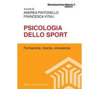 Psicologia dello sport. Formazione, ricerca, consulenza
