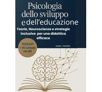 Psicologia dello sviluppo e dell'educazione.: Teorie, Neuroscienze e strat...