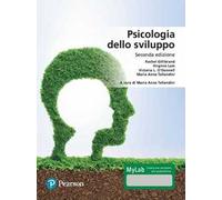 Psicologia dello sviluppo. Ediz. MyLab. Con aggiornamento online