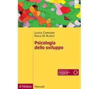 Psicologia dello sviluppo. Nuova ediz.