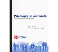 Psicologia di comunità. Teoria e pratica dei gruppi - AA.VV.