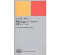 Psicologia di massa del fascismo - Reich Wilhelm