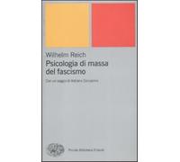 Psicologia di massa del fascismo - Reich Wilhelm