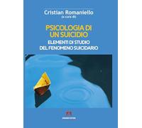 Libri Psicologia Di Un Suicidio. Elementi Di Studio Del Fenomeno Suicidario